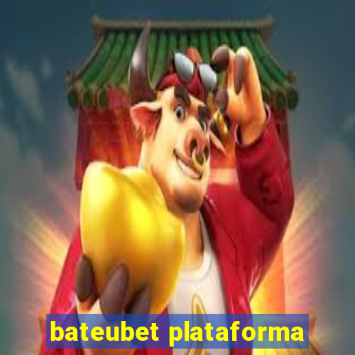 bateubet plataforma